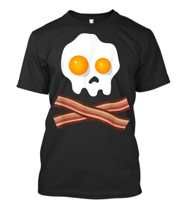 Bacon And Eggs Skull And Crossbones For Bacon Lovers T-Shirt