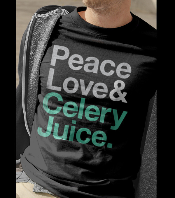 Peace Love And Celery Juice Juicing Juicer Health T-Shirt
