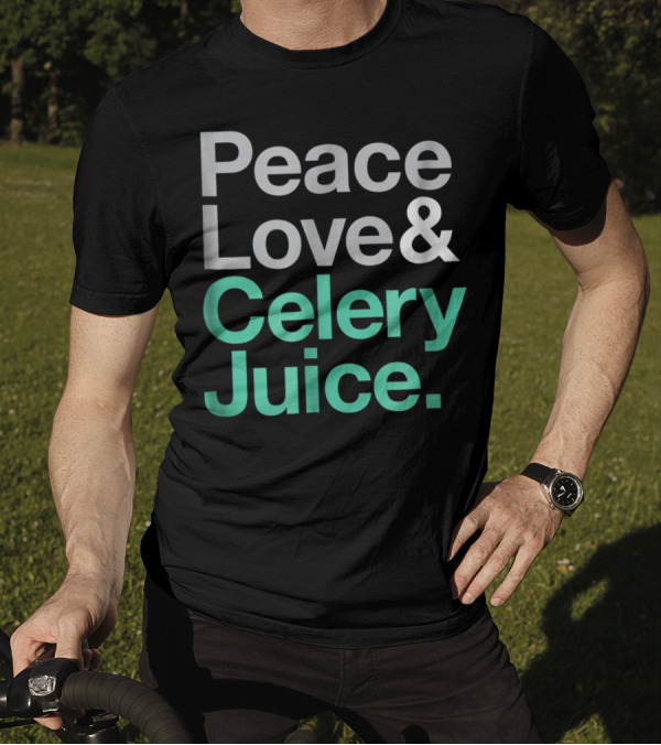 Peace Love And Celery Juice Juicing Juicer Health T-Shirt