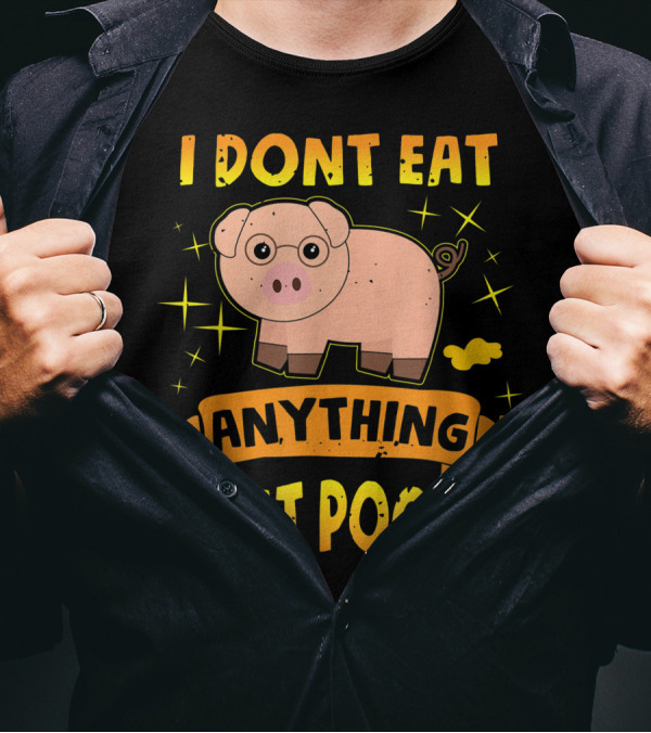 I Dont Eat Anything That Poops Cute Pig Vegetarian T-Shirt