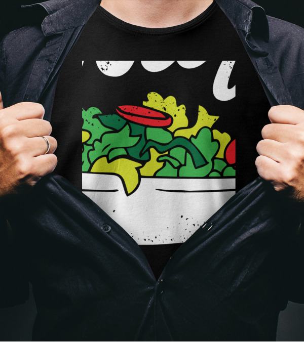 Toss It Funny Salad With Fresh Greens And Tomatoes For National Salad Day T-Shirt