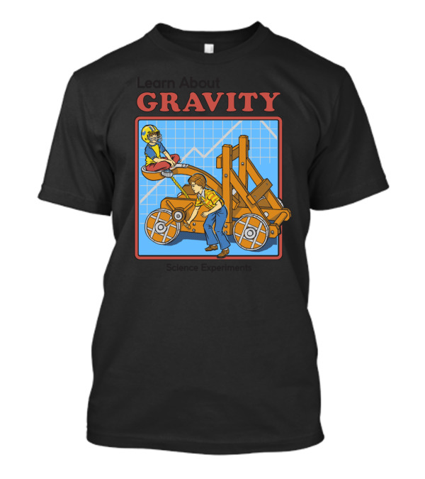 Learn About Gravity Science Experiments With Catapult Blueprint T-Shirt