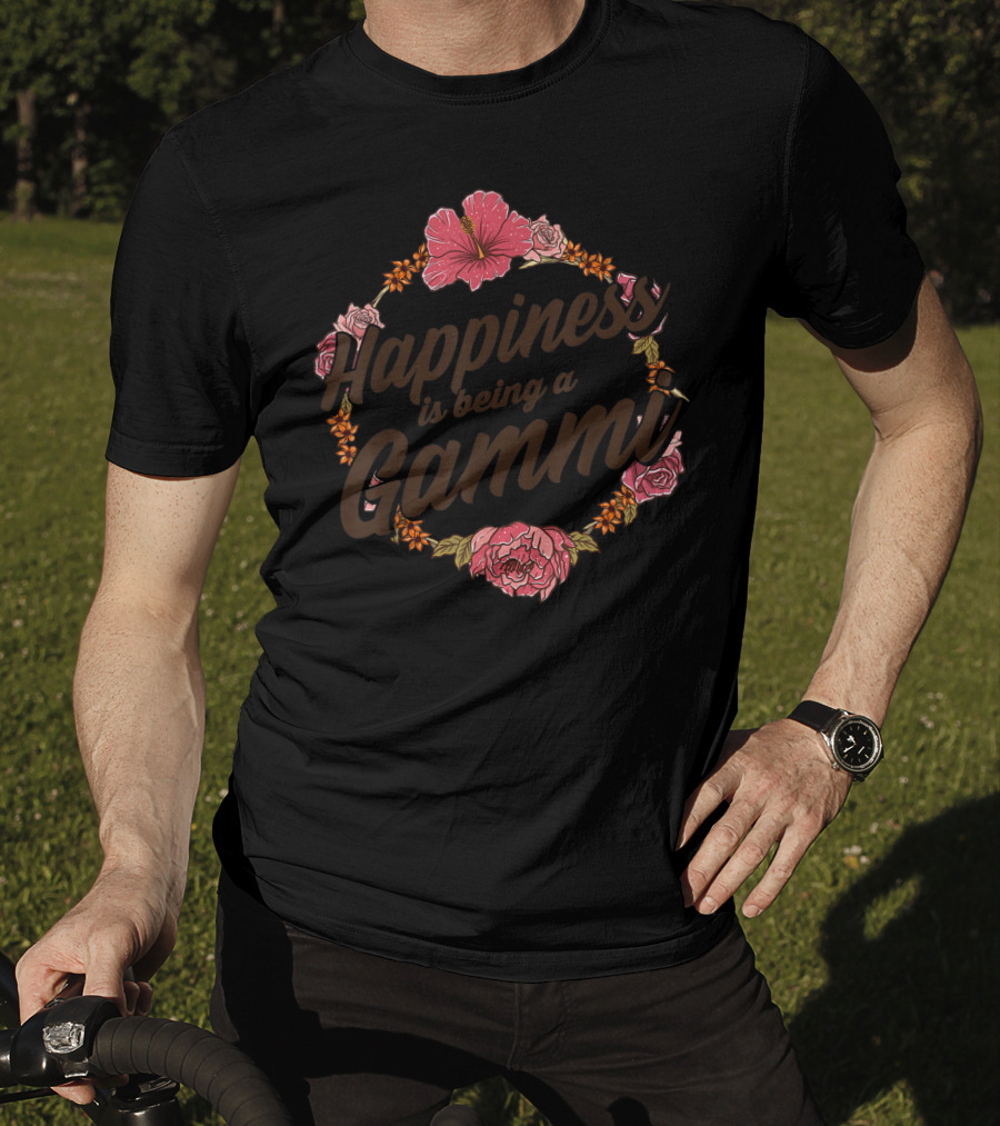 Happiness Is Being A Gammi Cute Floral Rose Hibiscus Blossom T-Shirt