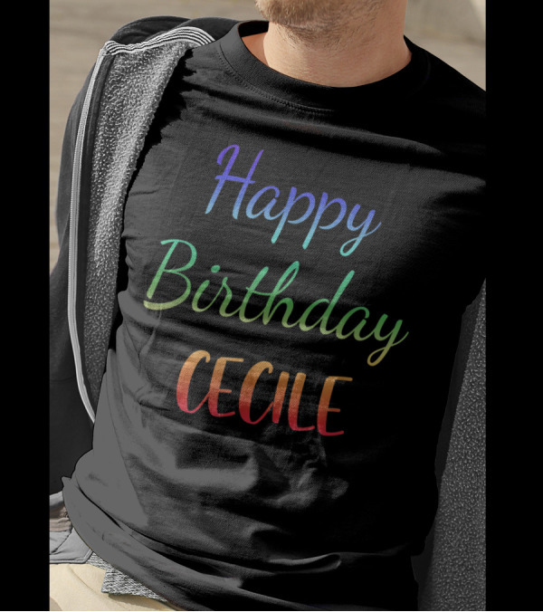 Happy Birthday Cecile Colorful Gradient Text T-Shirt