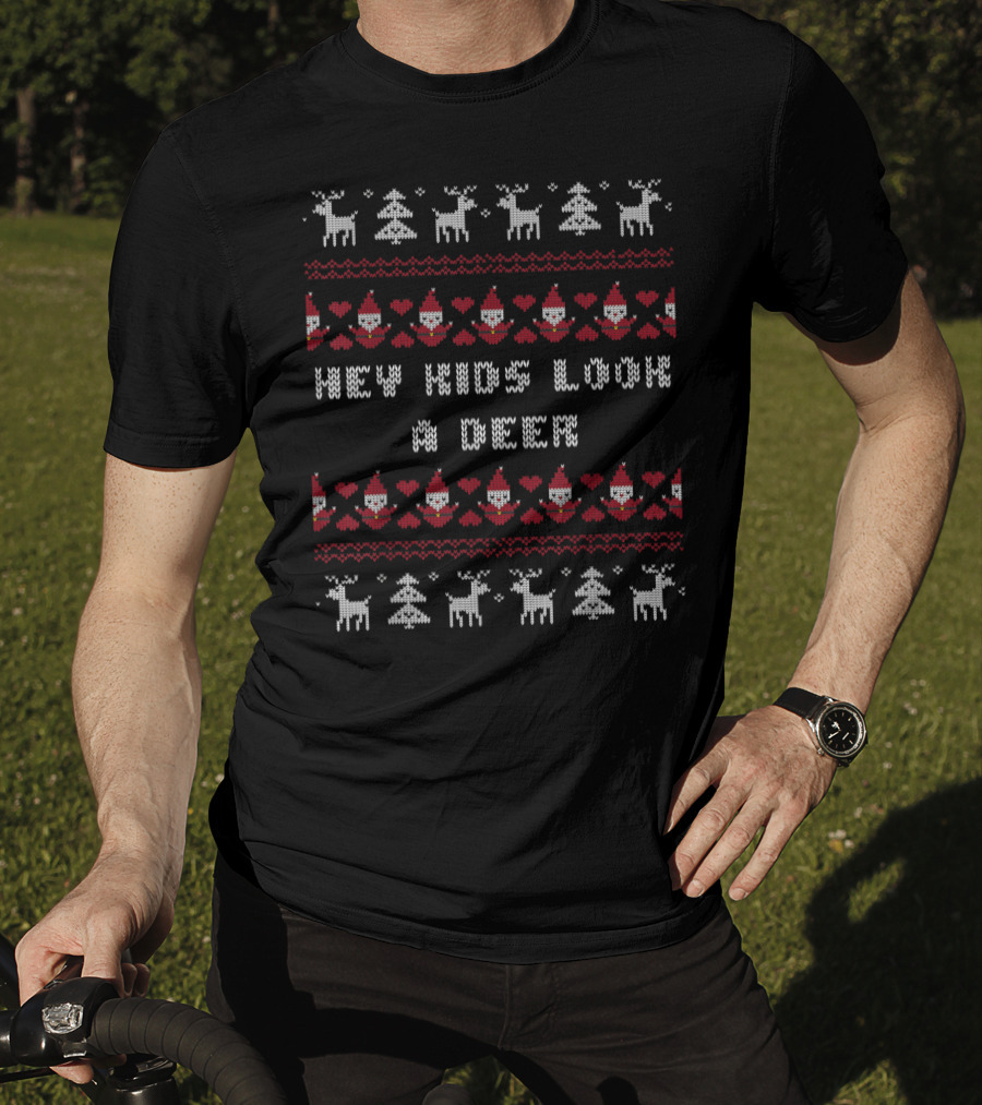 Hey Kids Look A Deer Ugly Christmas Sweater Pattern Reindeer Santas T-Shirt