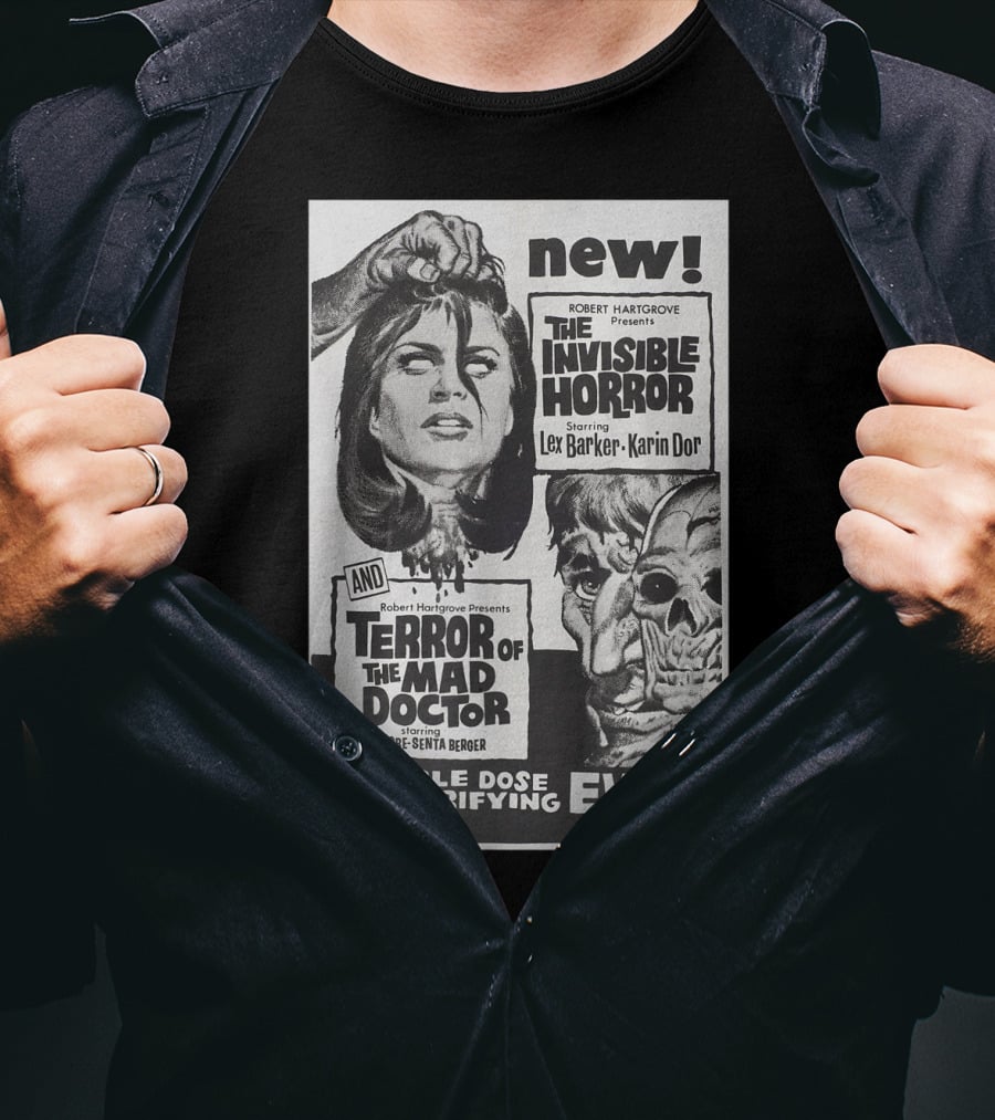 New The Invisible Horror And Terror Of The Mad Doctor Double Dose Of Terrifying Evil T-Shirt