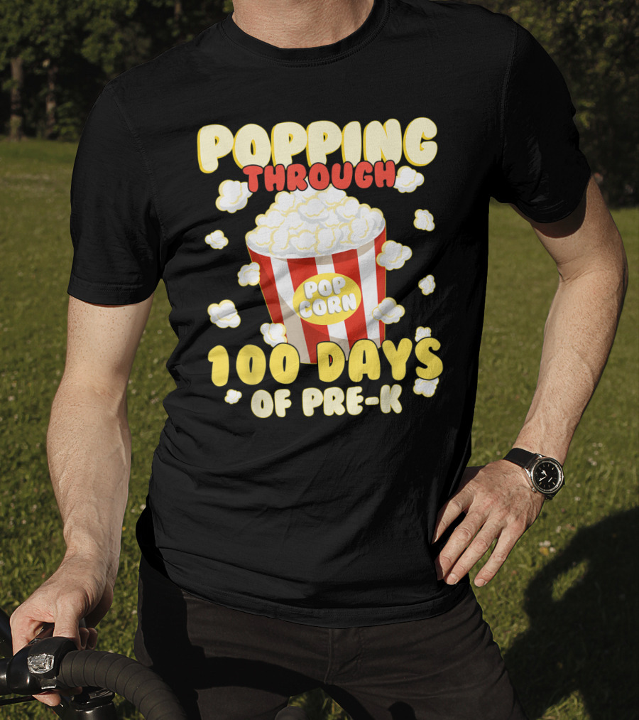 Popping Through 100 Days Of Pre-K Popcorn T-Shirt