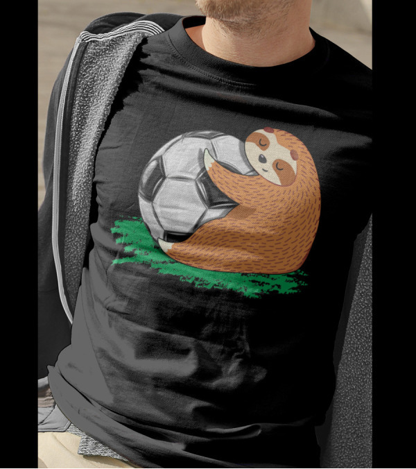 Lazy Sloth Soccer Lover Team Ball Sport Hugging Giant Soccer Ball T-Shirt