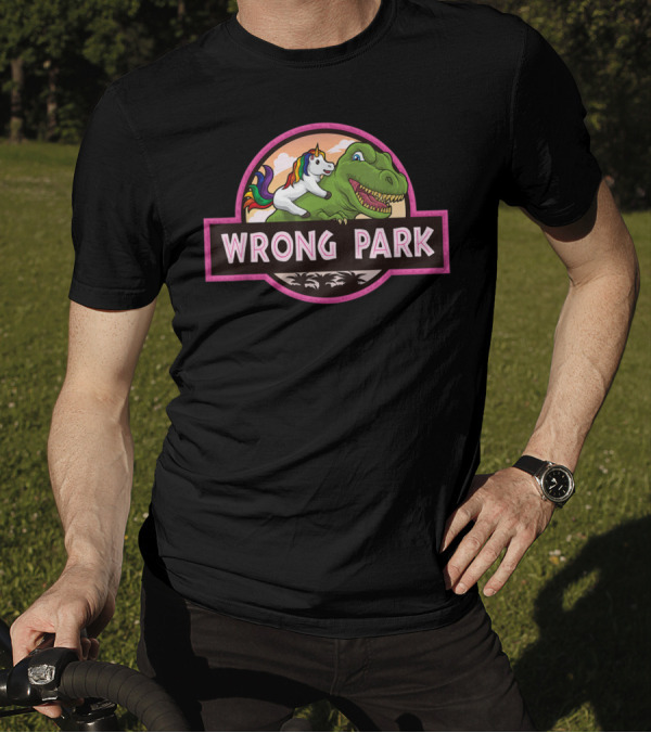 Wrong Park Unicorn Rides T-Rex Mythical Jurassic T-Shirt