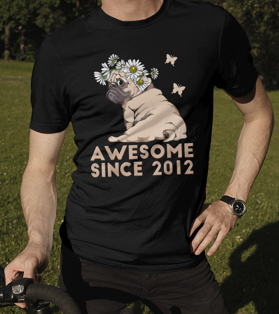 Awesome 8th Bday Puppy Pug Dog Since 2012 T-Shirt