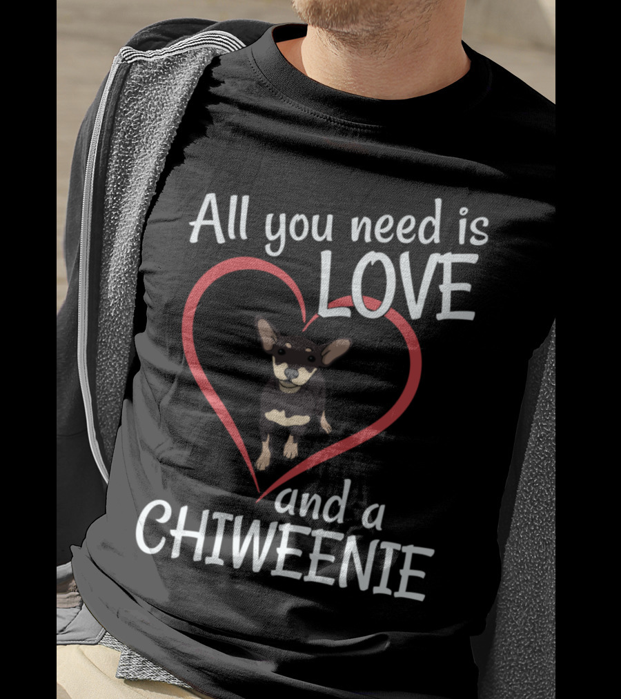 All You Need Is Love And A Chiweenie Heart Outline Dog T-Shirt