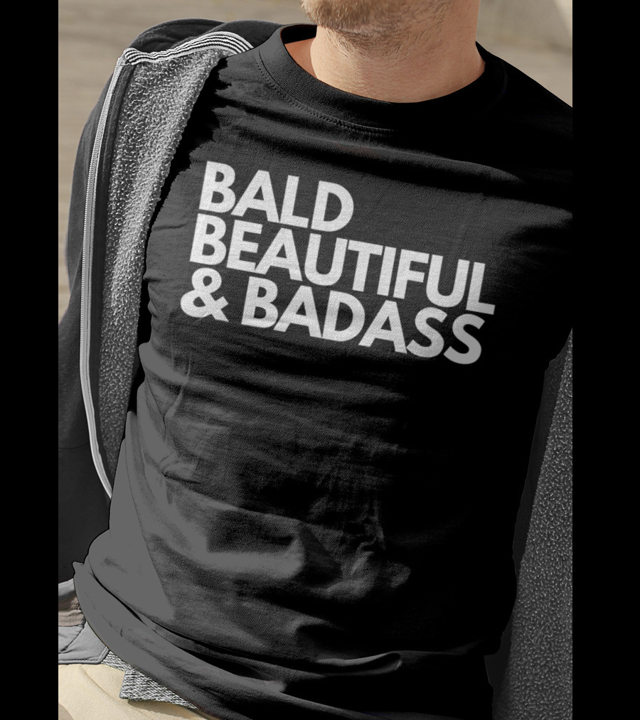 Bald Beautiful And Badass Cancer Fight Babies T-Shirt