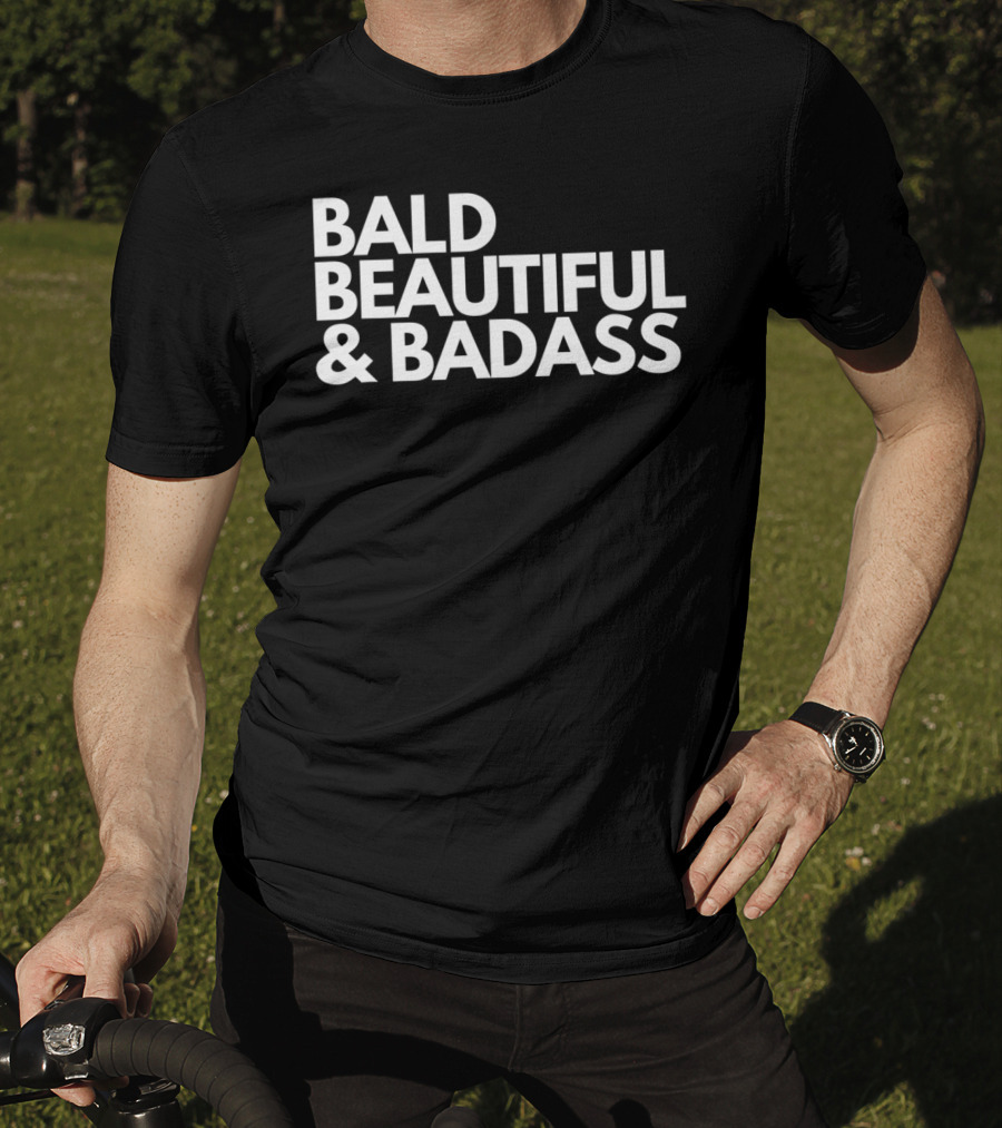 Bald Beautiful And Badass Cancer Fight Babies T-Shirt