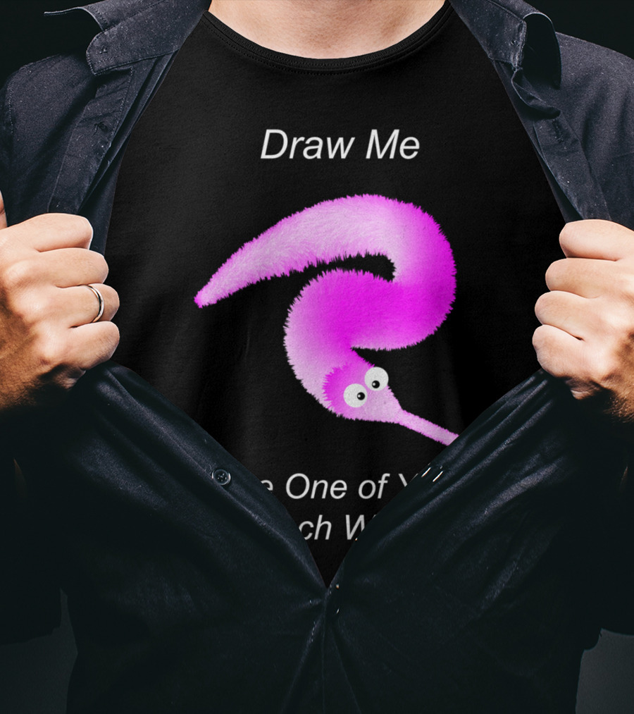 Draw Me Like One Of Your French Worms Worm On A String Meme T-Shirt
