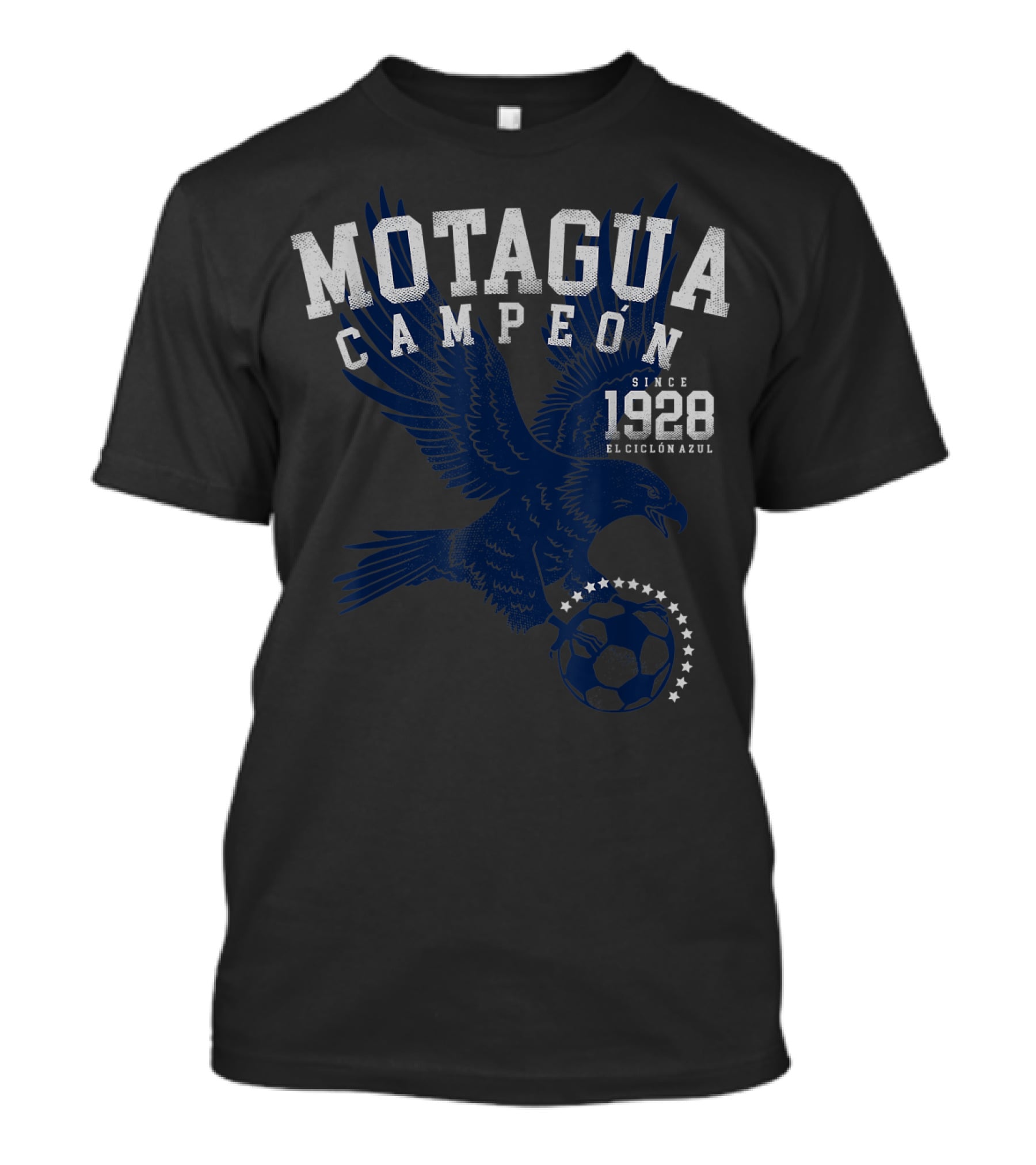 Motagua Campeon El Ciclón Azul Since 1928 T-Shirt