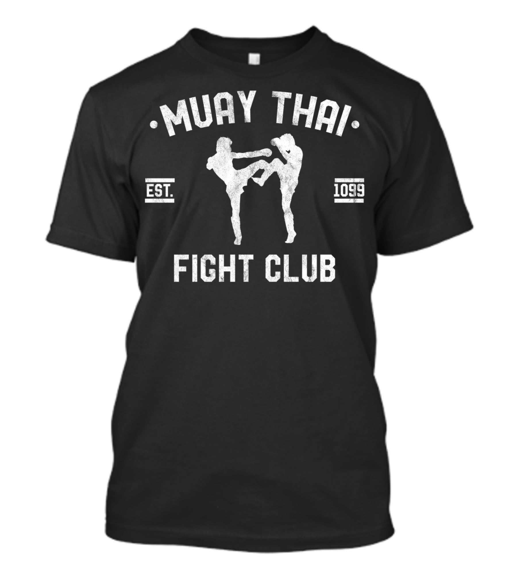 Muay Thai Fight Club Est. 1099 Kickboxing Fighters T-Shirt