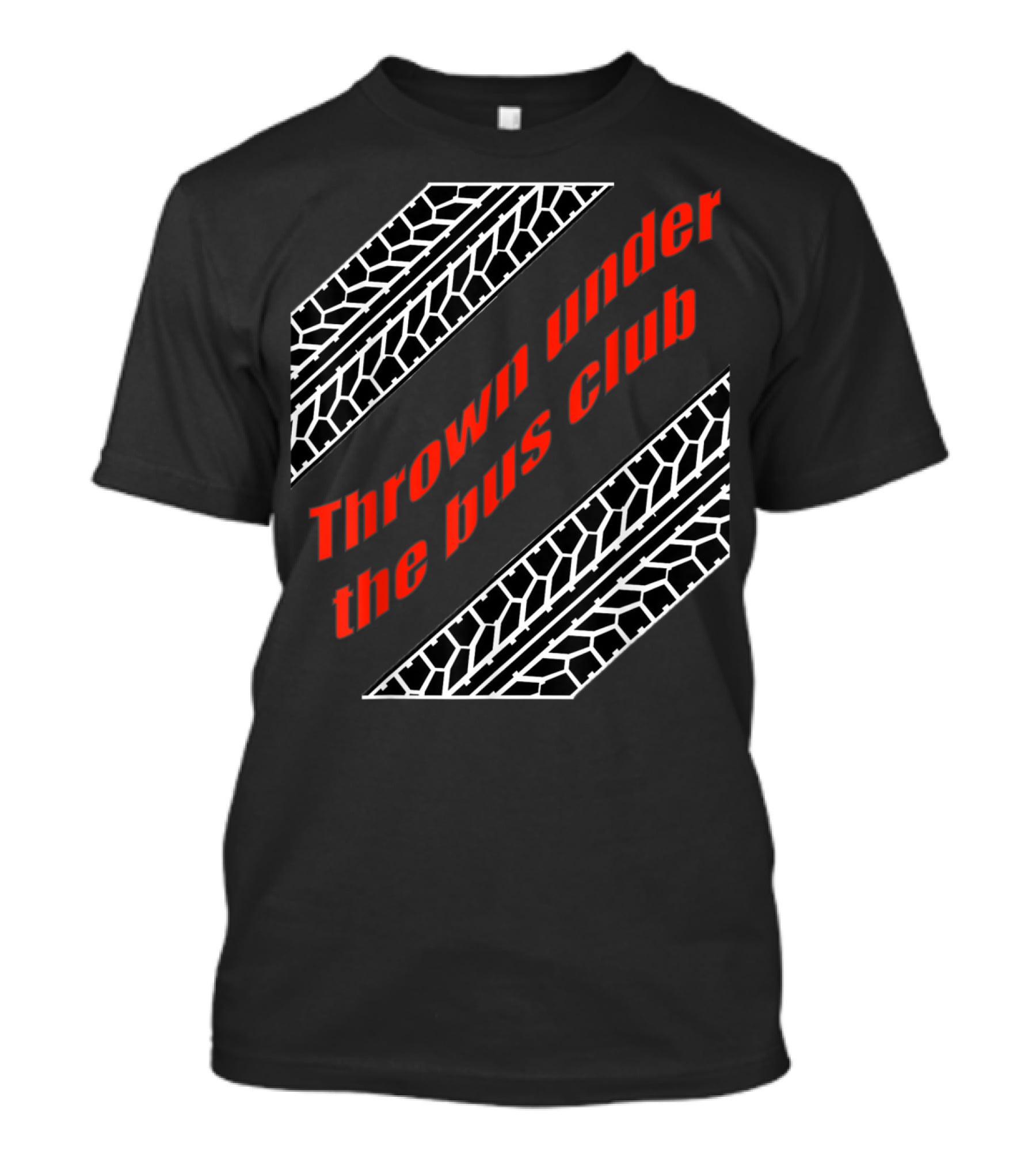 Thrown Under The Bus Club Tire Treads T-Shirt