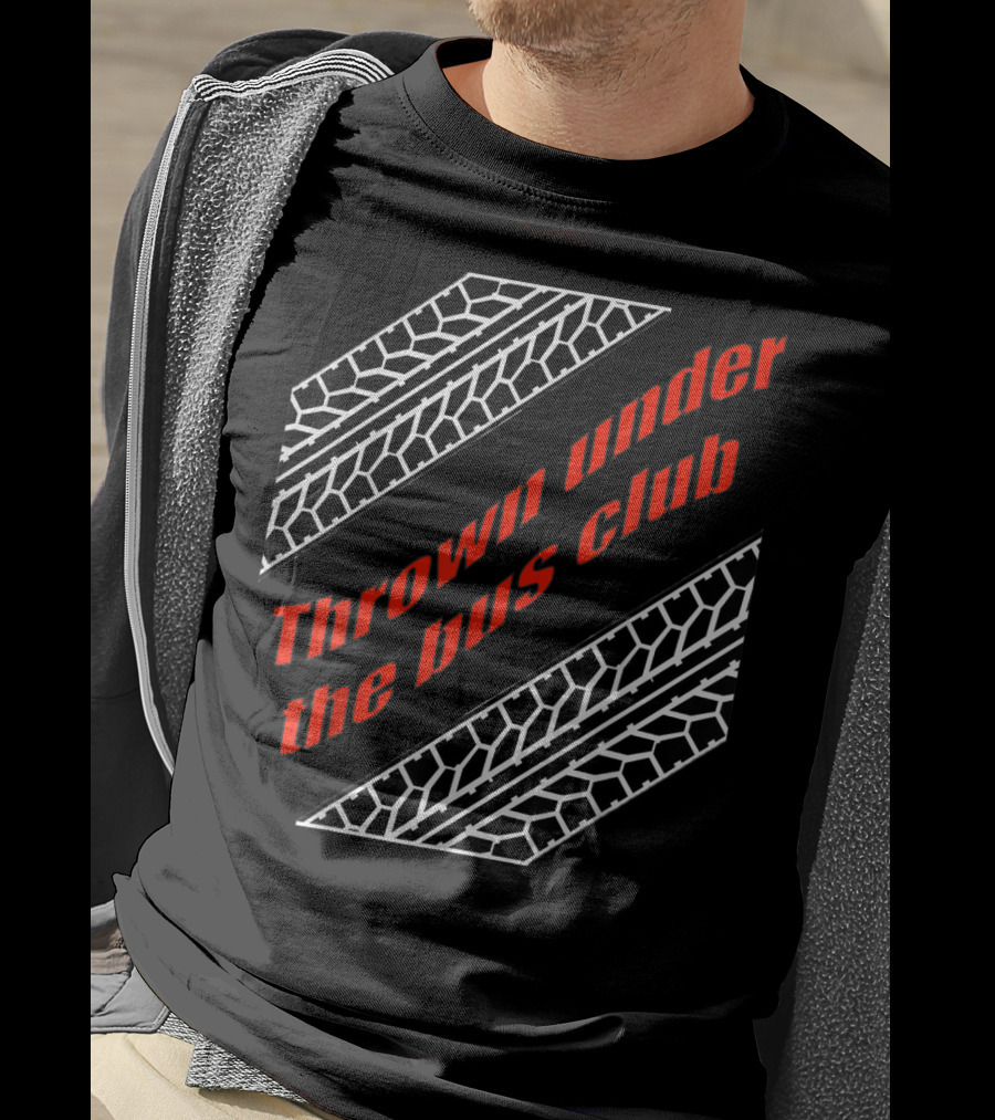 Thrown Under The Bus Club Tire Treads T-Shirt