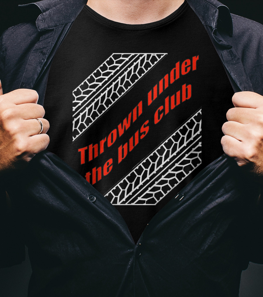Thrown Under The Bus Club Tire Treads T-Shirt