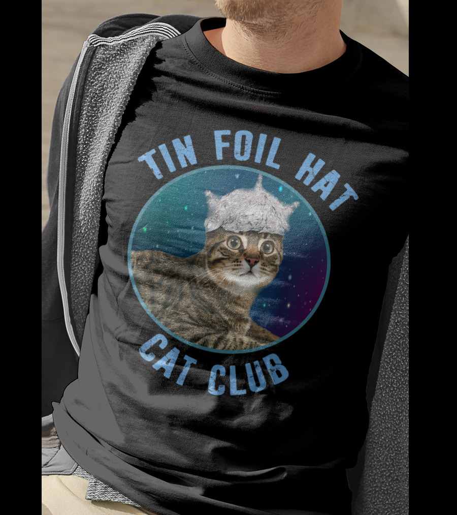 Tin Foil Hat Cat Club Conspiracy Theory Alien Kitten Extraterrestrial Believer T-Shirt