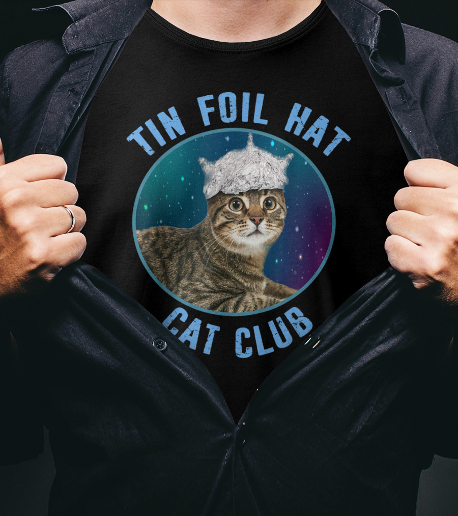Tin Foil Hat Cat Club Conspiracy Theory Alien Kitten Extraterrestrial Believer T-Shirt