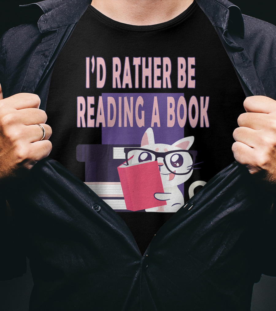 I'D Rather Be Reading A Book Cat Eyeglasses Book Club T-Shirt