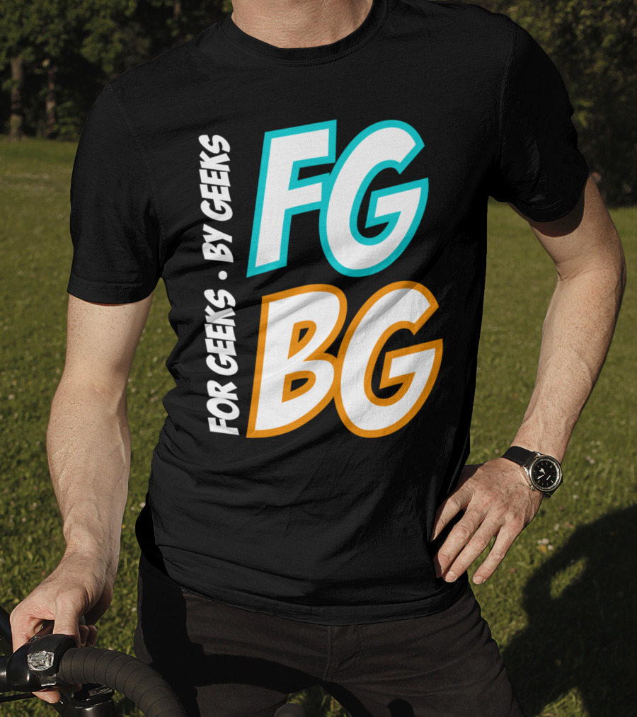 FG BG For Geeks By Geeks T-Shirt
