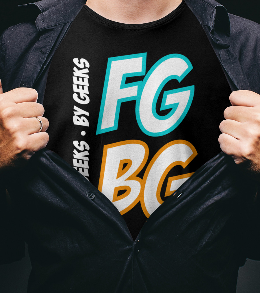 FG BG For Geeks By Geeks T-Shirt