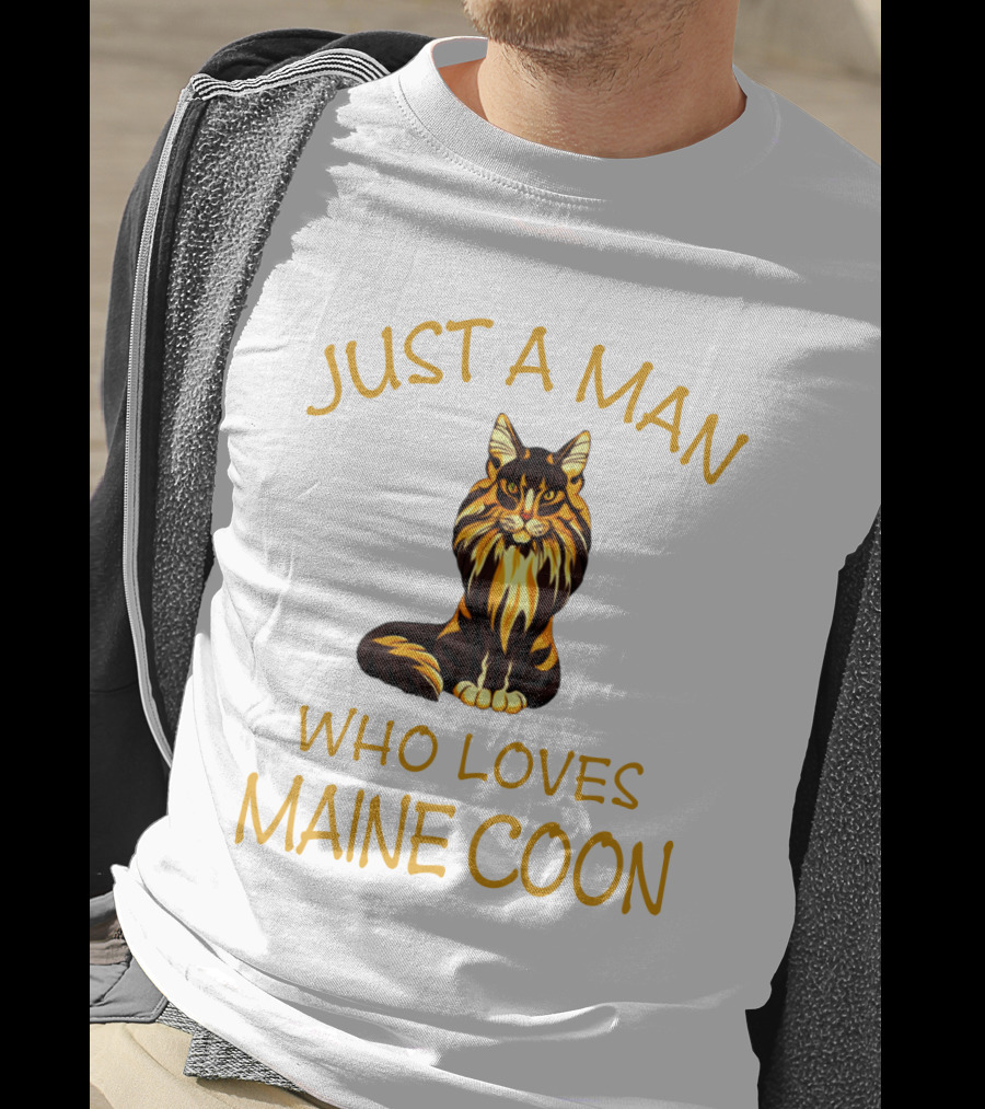 Just A Man Who Loves Maine Coon T-Shirt