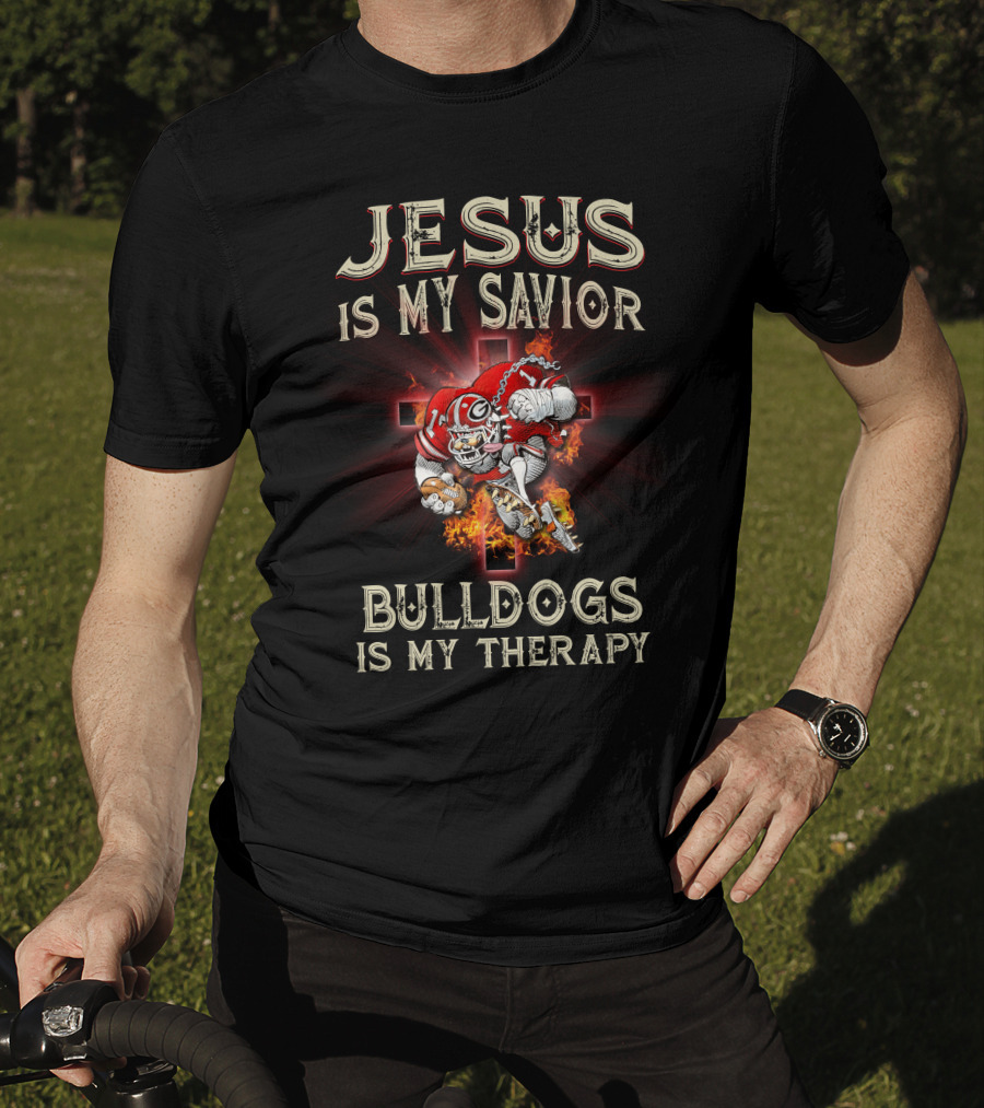 Jesus Is My Savior Bulldogs Is My Therapy Georgia Bulldogs Ncaa T-Shirt