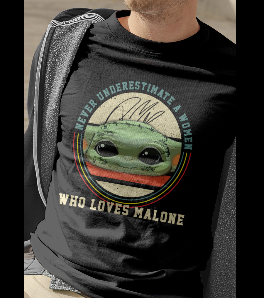 Never Underestimate A Woman Who Loves Malone T-Shirt