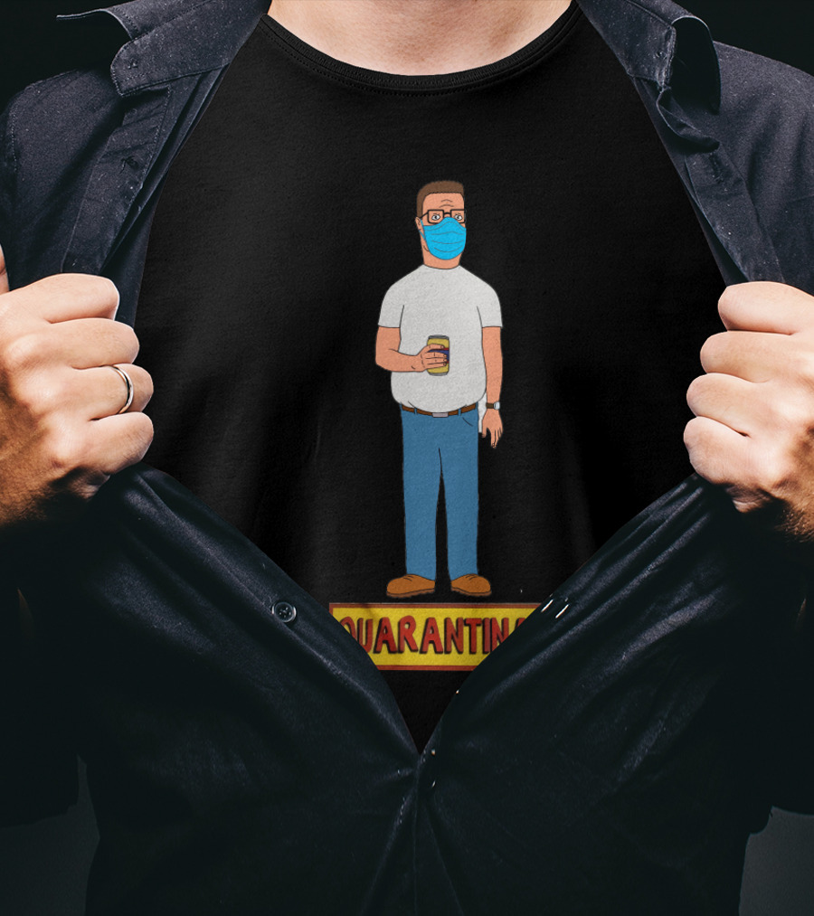 Quarantina King Of The Hill Masked Character Holding Drink T-Shirt