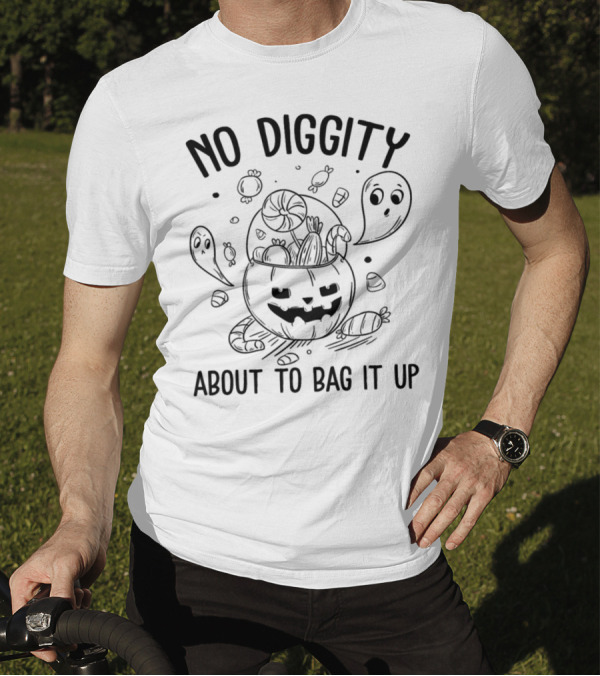 No Diggity About To Bag It Up Funny Pumpkin Ghosts And Candies T-Shirt