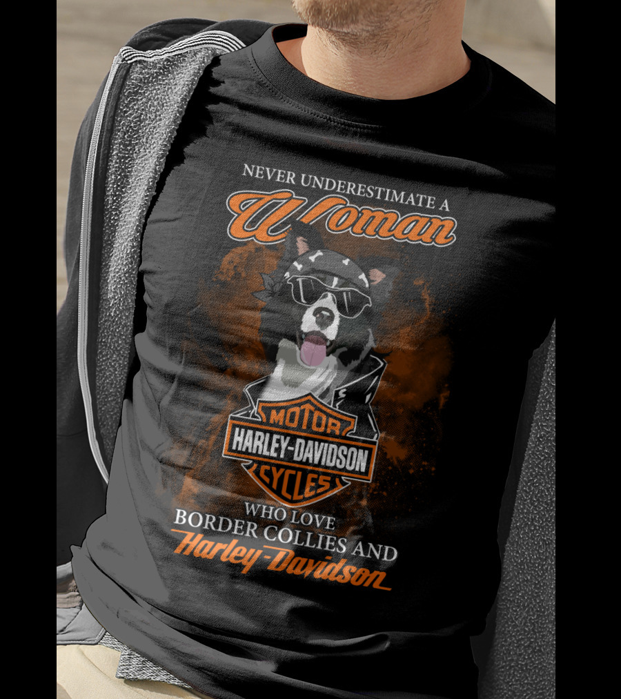 Never Underestimate A Woman Who Loves Border Collies And Harley Davidson T-Shirt