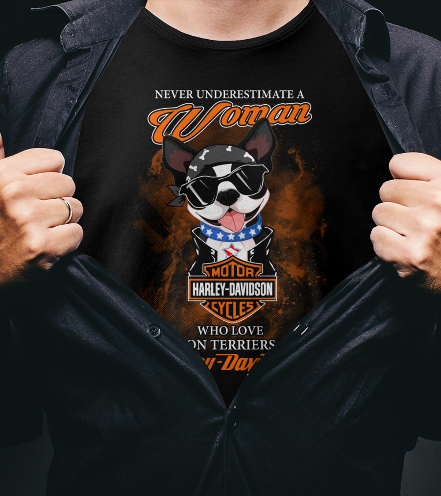 Never Underestimate A Woman Who Loves Boston Terriers And Harley Davidson T-Shirt