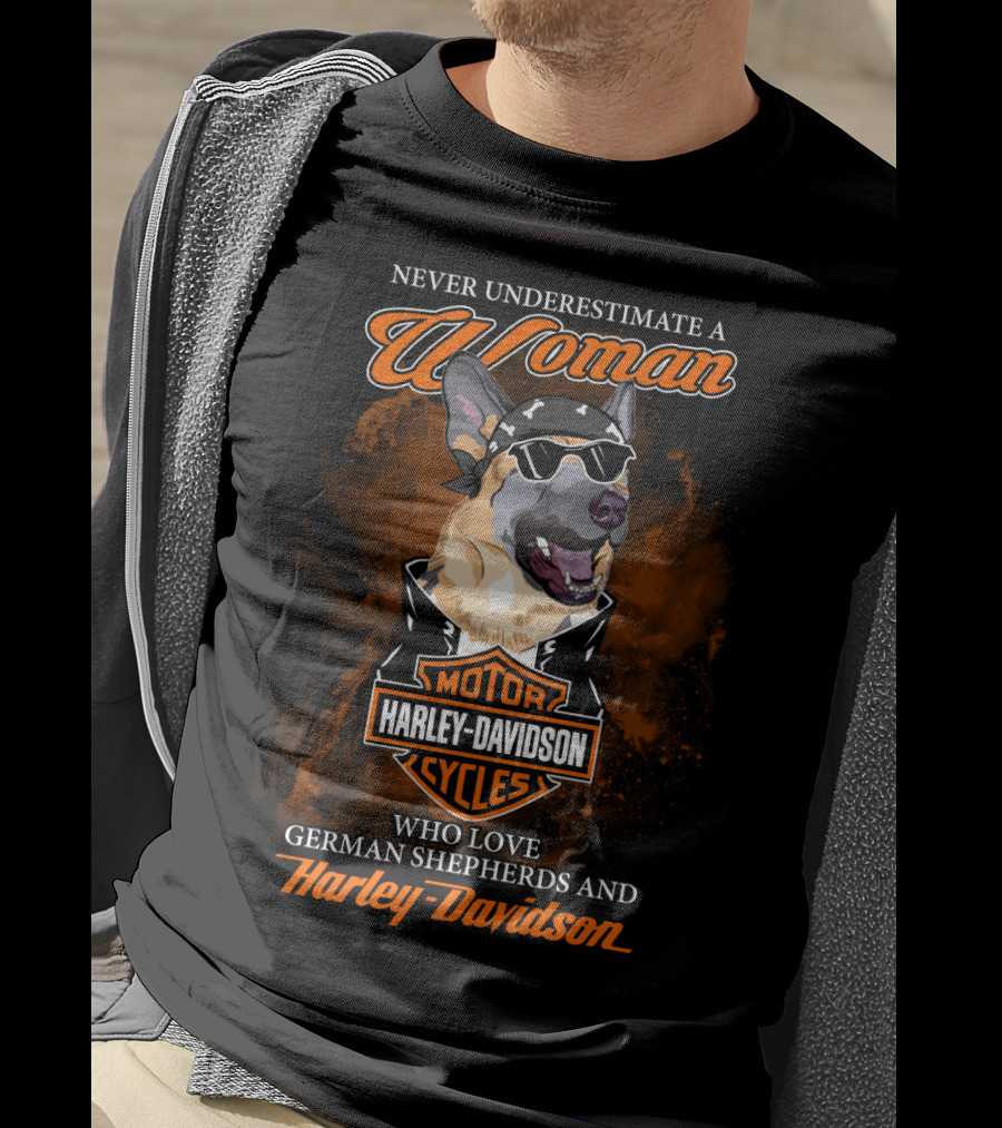 Never Underestimate A Woman Who Love German Shepherds And Harley Davidson Motorcycles T-Shirt