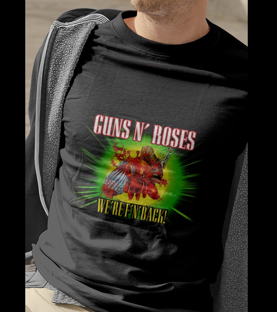 Guns N' Roses We're F'N Back T-Shirt