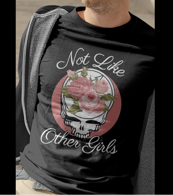 Not Like Other Girls Only Available In Our Store T-Shirt