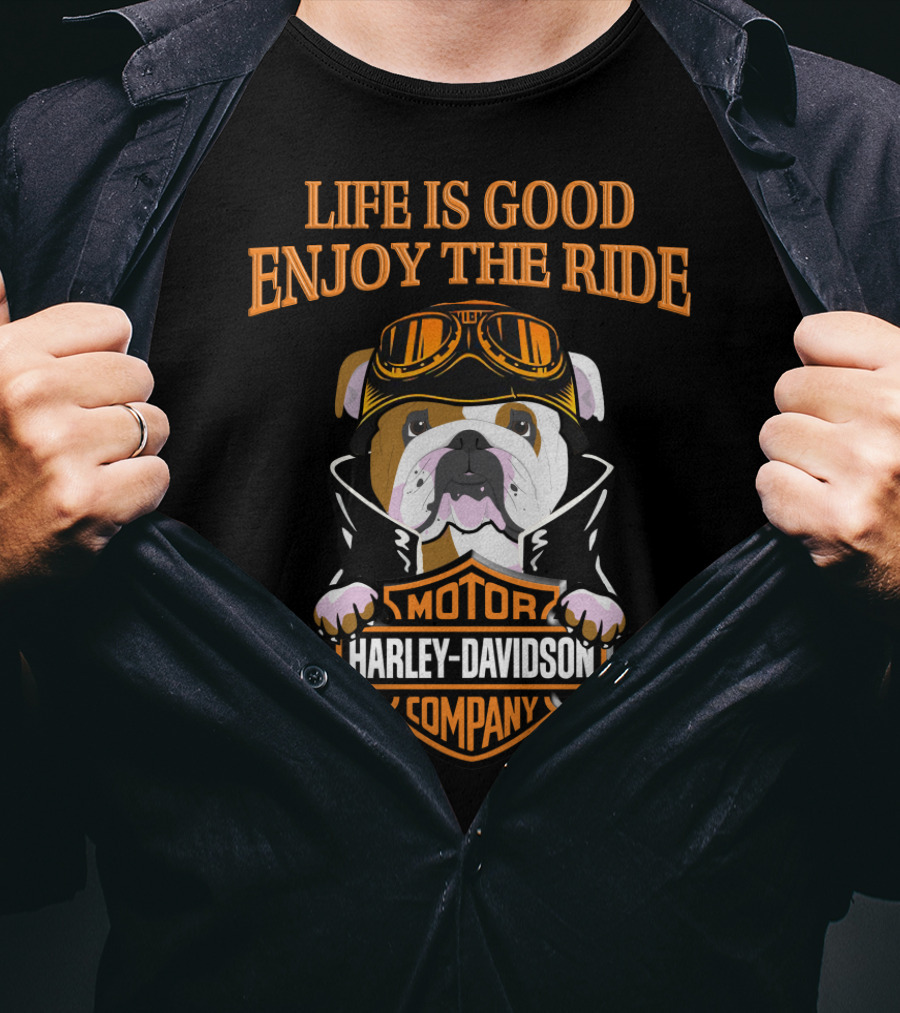 Life Is Good Enjoy The Ride Harley Davidson Bulldog Motor Company T-Shirt