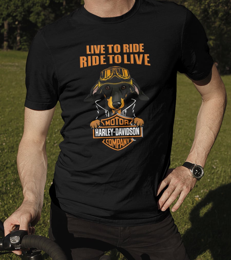 Live To Ride Ride To Live Harley Davidson Dachshund Motor Company T-Shirt