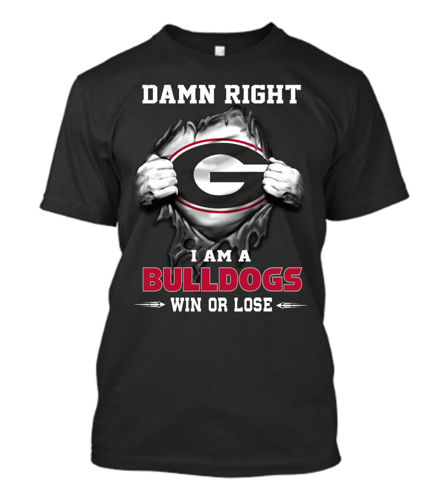 Damn Right I Am A Georgia Bulldogs Win Or Lose T-Shirt