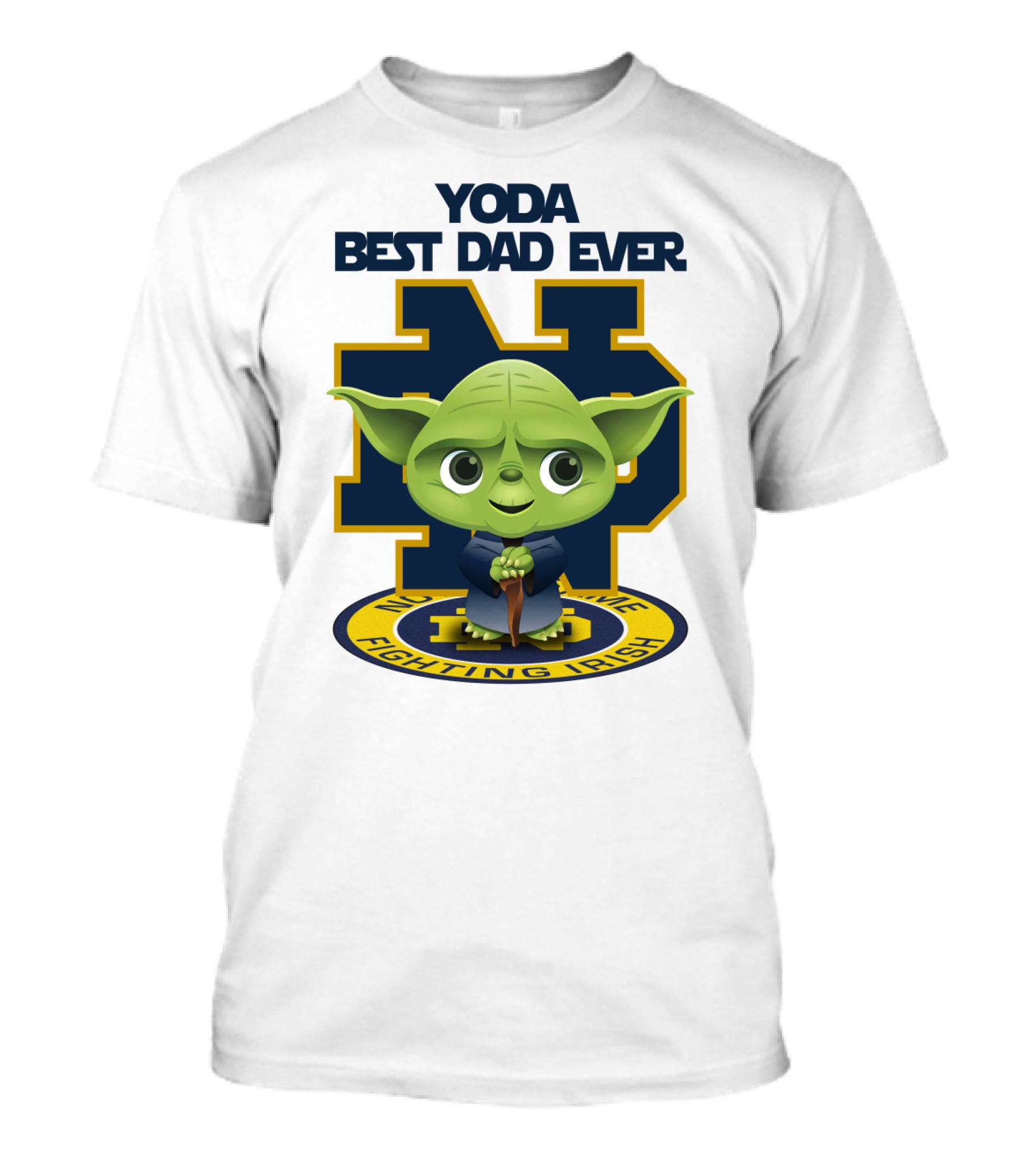 Yoda Best Dad Ever Notre Dame Fighting Irish T-Shirt