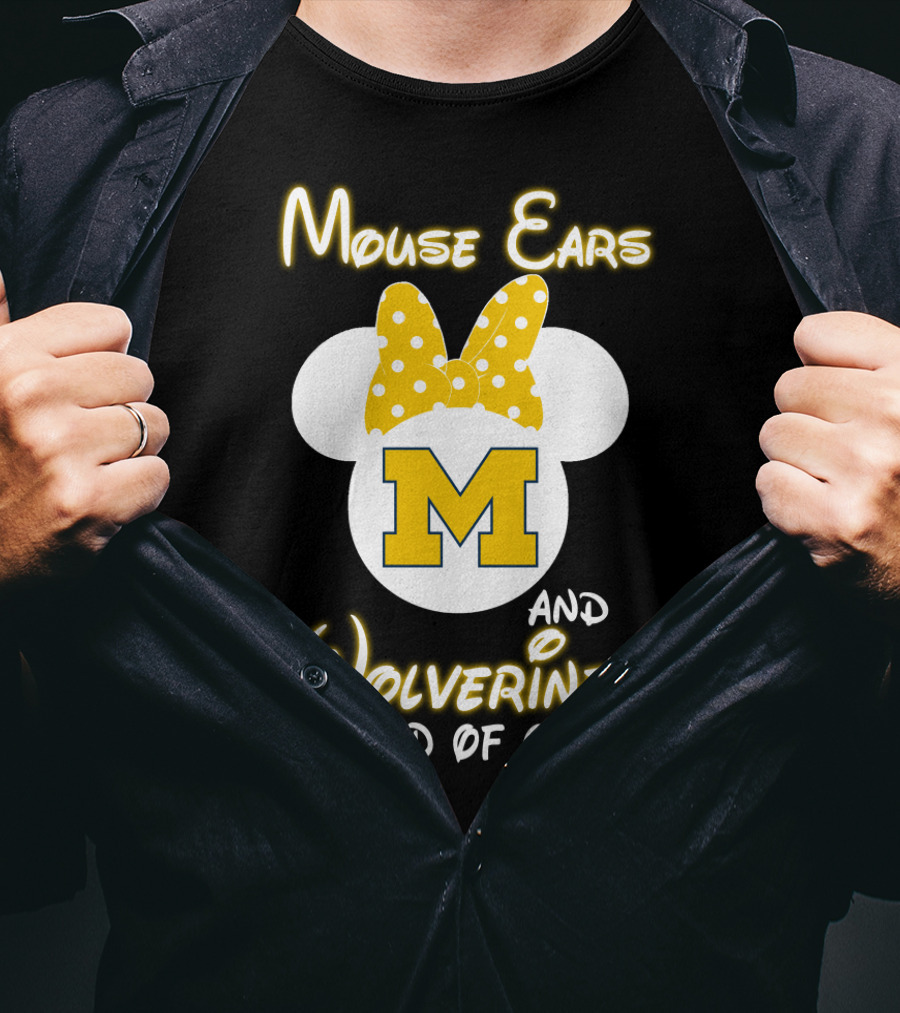 Mouse Ears And Wolverines Kind Of Girl T-Shirt