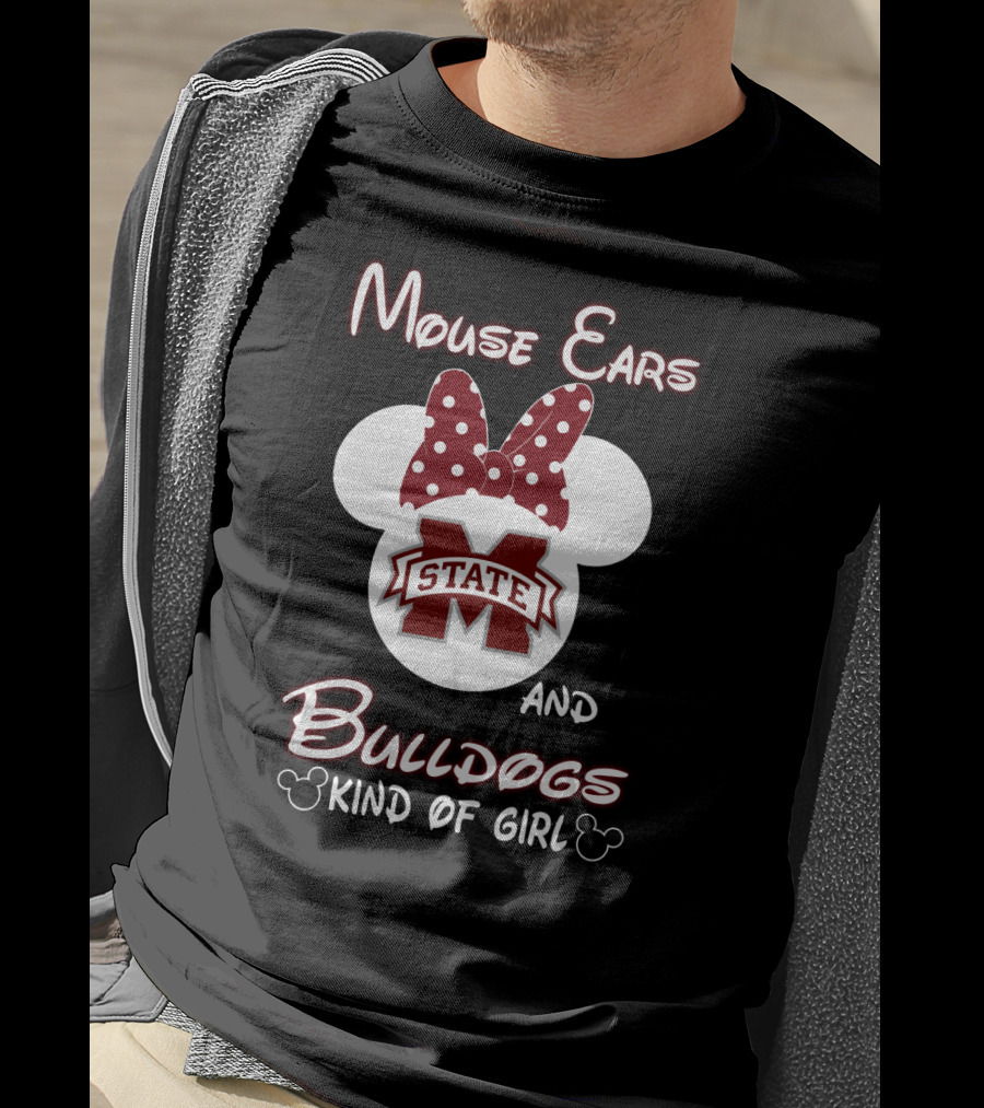 Mouse Ears And Bulldogs Kind Of Girl Msu Fan T-Shirt