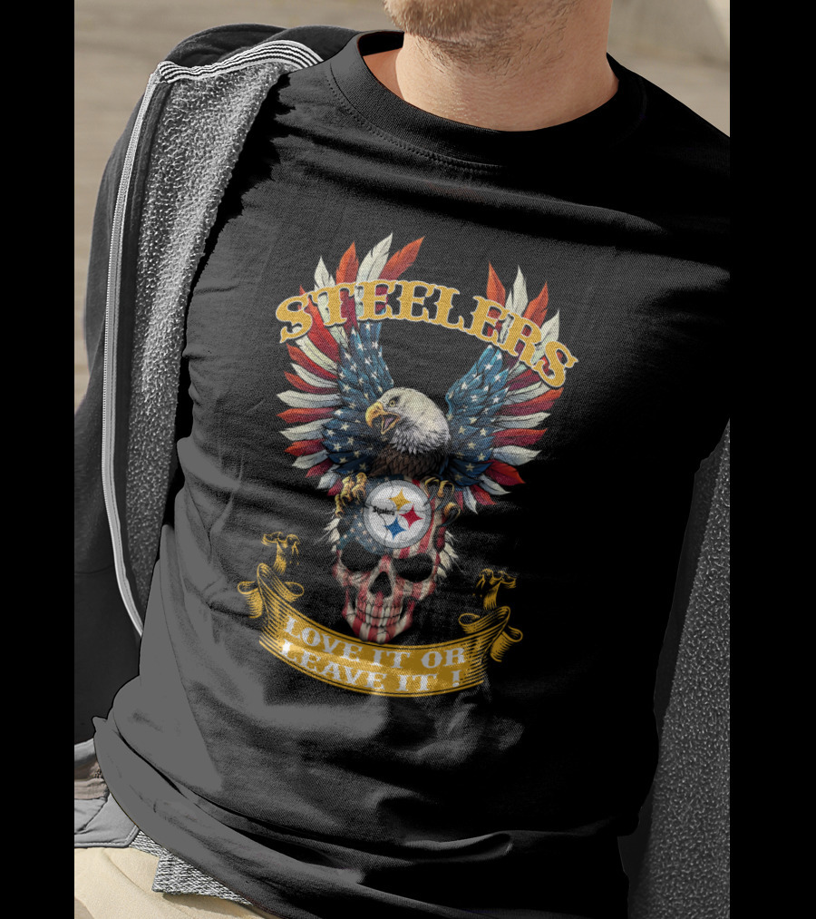 Steelers Bald Eagle American Flag Skull Love It Or Leave It T-Shirt
