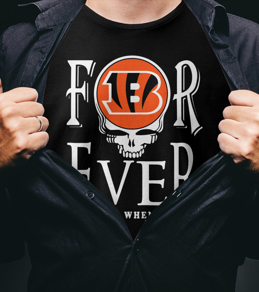 Cincinnati Bengals Forever Not Just When We Win T-Shirt