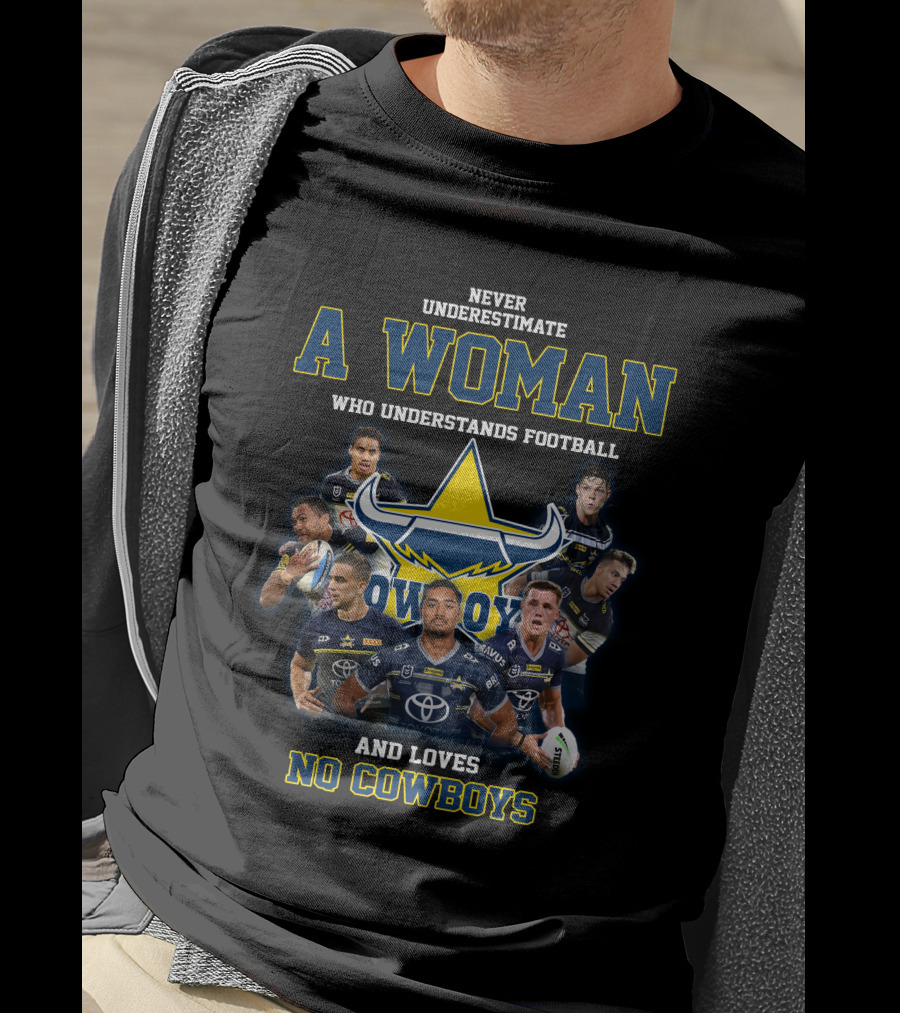 Never Underestimate A Woman Who Understands Football And Loves Cowboys T-Shirt