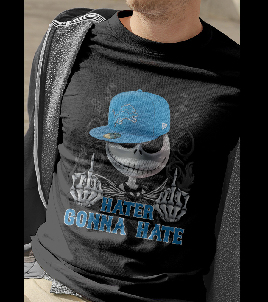 Detroit Lions Hater Gonna Hate Skull With Hat T-Shirt