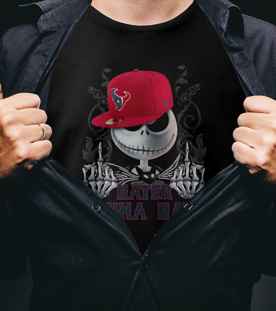 Hater Gonna Hate Houston Texans Jack Skellington T-Shirt