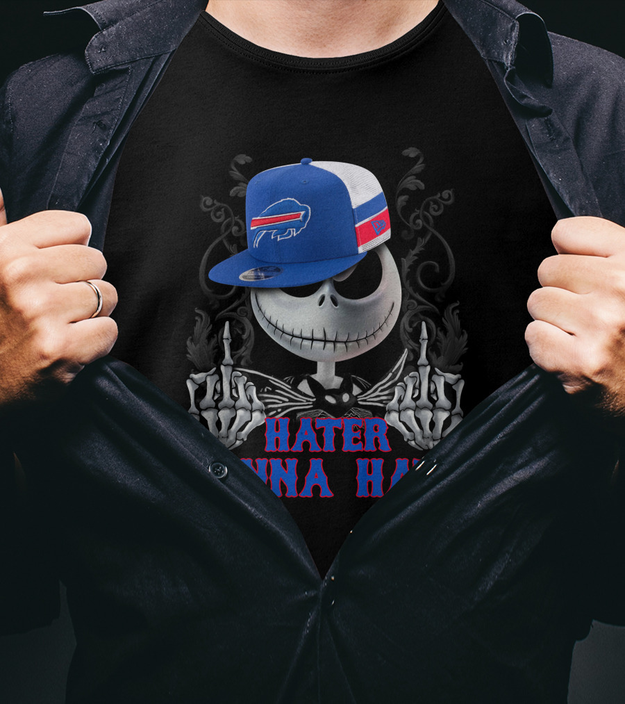 Hater Gonna Hate Buffalo Bills Skeleton Face Hat T-Shirt